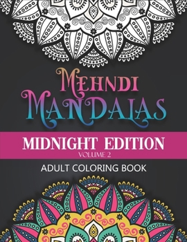 Paperback Mehndi Mandalas Midnight Edition: Coloring Book For Adults With Black Background Book