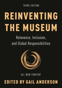 Paperback Reinventing the Museum: Relevance, Inclusion, and Global Responsibilities Book
