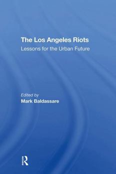 Paperback The Los Angeles Riots: Lessons for the Urban Future Book