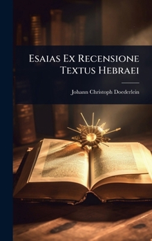Hardcover Esaias Ex Recensione Textus Hebraei Book