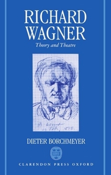 Hardcover Richard Wagner: Theory and Theatre Book
