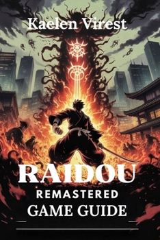 Paperback Raidou Remastered Game Guide: Conquer Combat, Demon Fusion, and Unlock Hidden Secrets Book