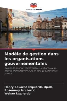 Modèle de gestion dans les organisations gouvernementales (French Edition)