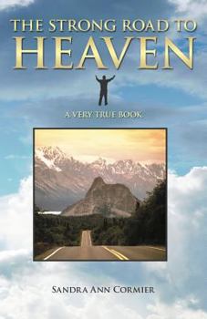 Paperback The Strong Road to Heaven Book