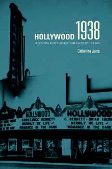Hardcover Hollywood 1938: Motion Pictures' Greatest Year Book