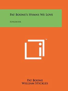 Paperback Pat Boone's Hymns We Love: Songbook Book
