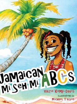 Hardcover Jamaican Mi Seh Mi ABCs Book