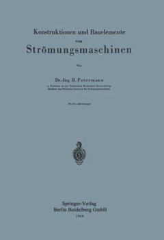 Paperback Konstruktionen Und Bauelemente Von Strömungsmaschinen [German] Book