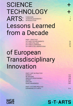 Paperback Science+technology+arts: Lessons Learned from a Decade of European Transdisciplinary Innovation Book