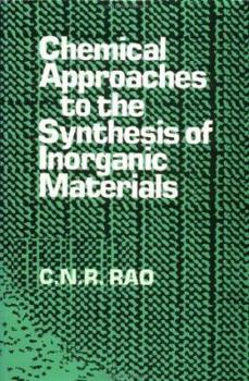 Hardcover Chemical Approaches to the Synthesis of Inorganic Materials Book