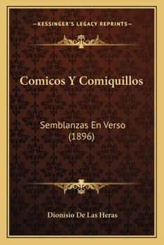Paperback Comicos Y Comiquillos: Semblanzas En Verso (1896) [Spanish] Book