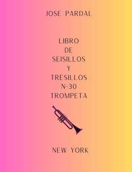 Paperback Libro de Seisillos Y Tresillos N-30 Trompeta: New York [Spanish] Book