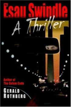 Hardcover The Esau Swindle: A Thriller Book