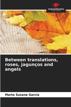 Paperback Between translations, roses, jagunços and angels Book