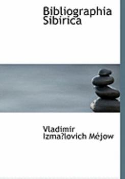 Paperback Bibliographia Sibirica [Large Print] Book