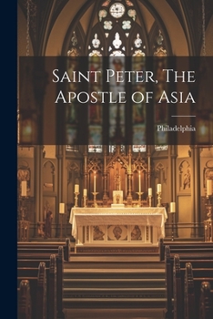 Paperback Saint Peter, The Apostle of Asia Book
