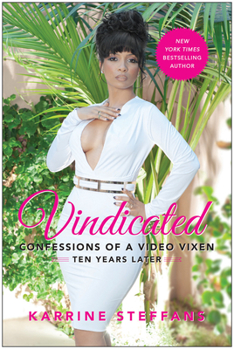 Paperback Vindicated: Confessions of a Video Vixen, Ten Years Later Book