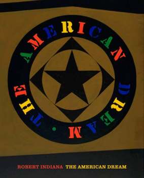 Robert Indiana: The American Dream