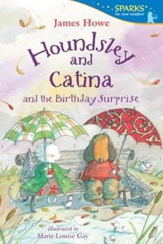 Houndsley And Catina And The Birthday Surprise - Book #2 of the Houndsley and Catina