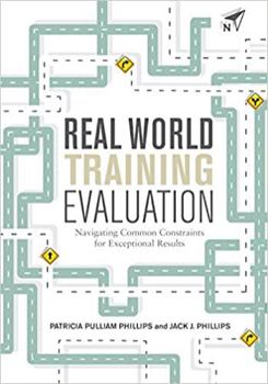 Paperback Real World Training Evaluation: Navigating Common Constraints for Exceptional Results Book