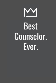 Paperback Best Counselor. Ever. Book