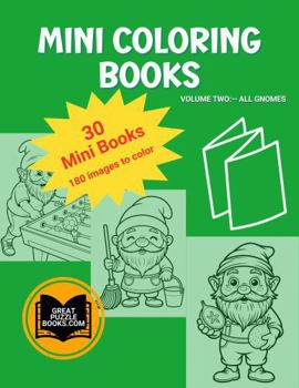 Paperback Mini Coloring Book: Volume Two - All Gnomes Book