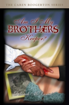Paperback Am I My Brother's Keeper?: Caren Boogerton Series Book