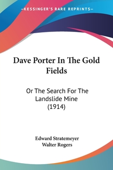 Dave Porter in the Gold Fields - Book #10 of the Dave Porter