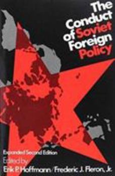 Paperback The Conduct of Soviet Foreign Policy Book