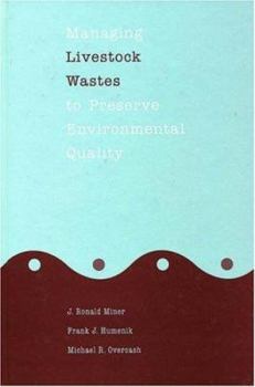Hardcover Managing Livestock Wastes to Preserve Environmental Quality Book