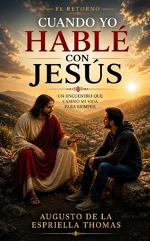 Paperback El Retorno - Cuando yo hablé con Jesús [Spanish] Book
