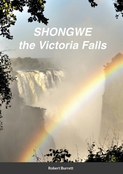 Paperback Shongwe: the Victoria Falls Book