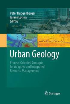 Paperback Urban Geology: Process-Oriented Concepts for Adaptive and Integrated Resource Management Book