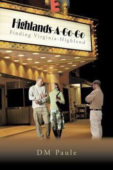 Highlands-A-Go-Go: Finding Virginia-Highland
