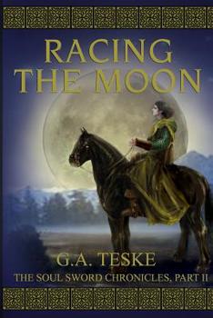 Paperback Racing the Moon: The Soul Sword Chronicles, Part 2 Book