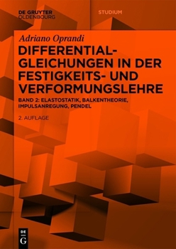 Paperback Differentialgleichungen in Der Festigkeits- Und Verformungslehre: Elastostatik, Balkentheorie, Impulsanregung, Pendel [German] Book