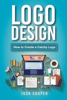 Paperback Logo Design: How to Create a Catchy Logo Book