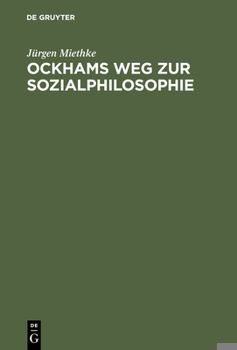 Hardcover Ockhams Weg Zur Sozialphilosophie [German] Book