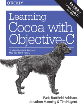 Paperback Learning Cocoa with Objective-C: Developing for the Mac and iOS App Stores Book