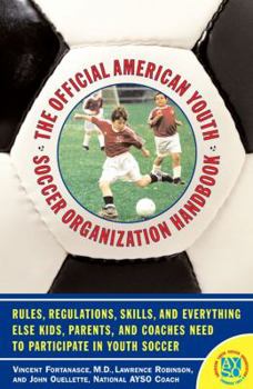 Paperback The Official American Youth Soccer Organization Handbook Book