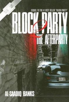 Block Party 2/ The Afterparty (Block Party) - Book #2 of the Block Party Series