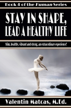 Paperback Stay in Shape, Lead a Healthy Life Book