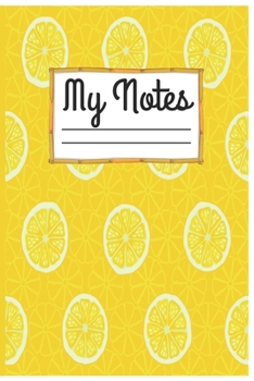 Paperback My Notes: Lemonade Lemons Pattern Composition Book For Students College Ruled - ubject Daily Journal Notebook: 100 Lined Pages ( Book
