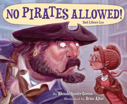 Hardcover No Pirates Allowed! Said Library Lou Book