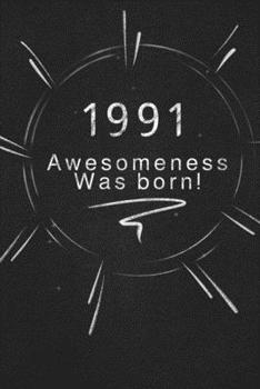 Paperback 1991 awesomeness was born.: Gift it to the person that you just thought about he might like it Book