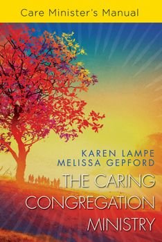 Paperback The Caring Congregation Ministry Care Minister's Manual Book
