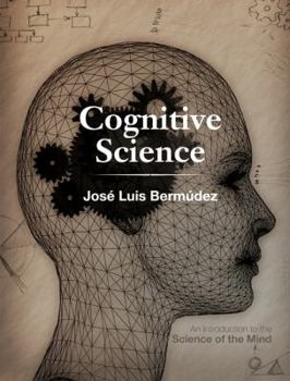 Hardcover Cognitive Science: An Introduction to the Science of the Mind Book