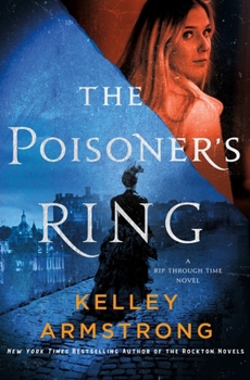 Hardcover The Poisoner's Ring: A Rip Through Time Novel Book