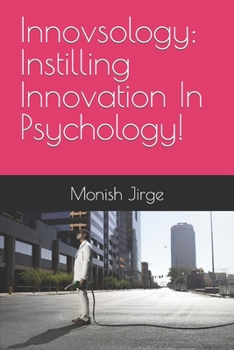 Paperback Innovsology: Instilling Innovation In Psychology! Book