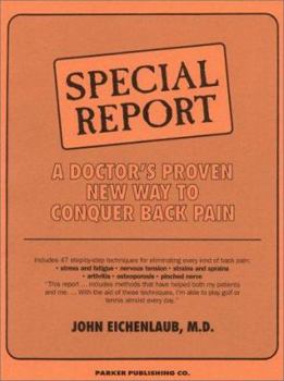 Paperback Special Report: A Doctor's Proven New Way to Conquer Back Pain Book